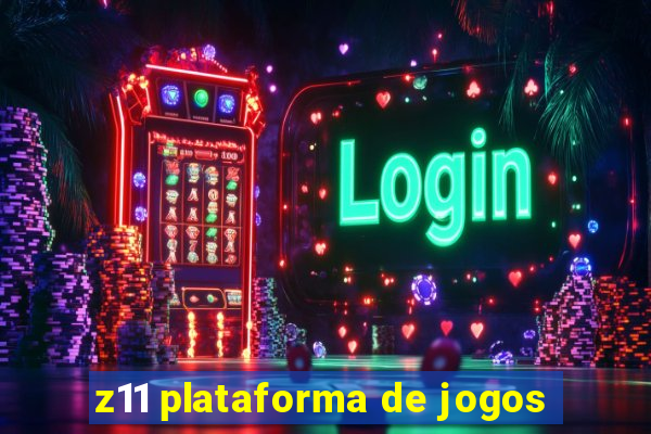 z11 plataforma de jogos